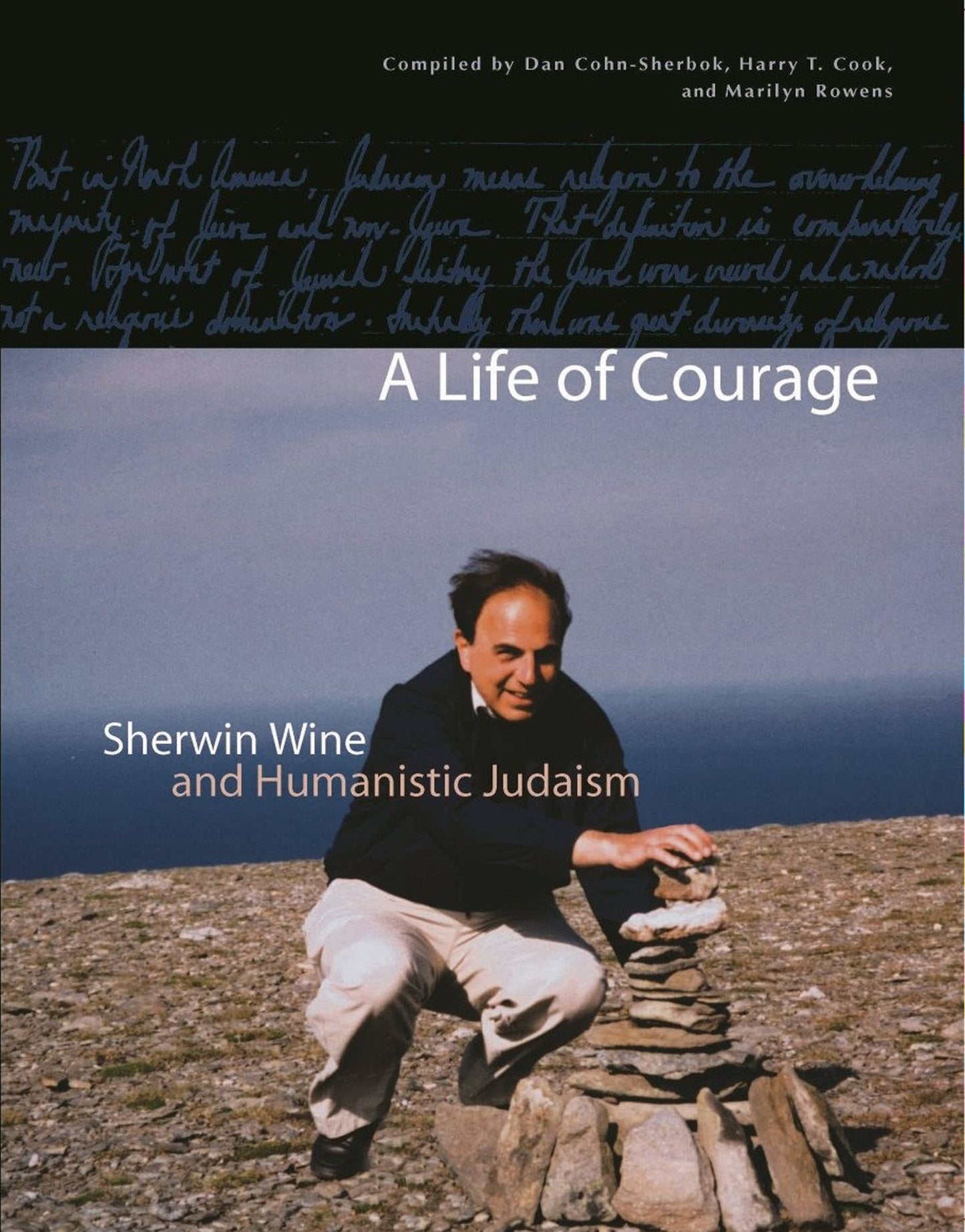 A Life of Courage: Sherwin Wine and Humanistic Judaism