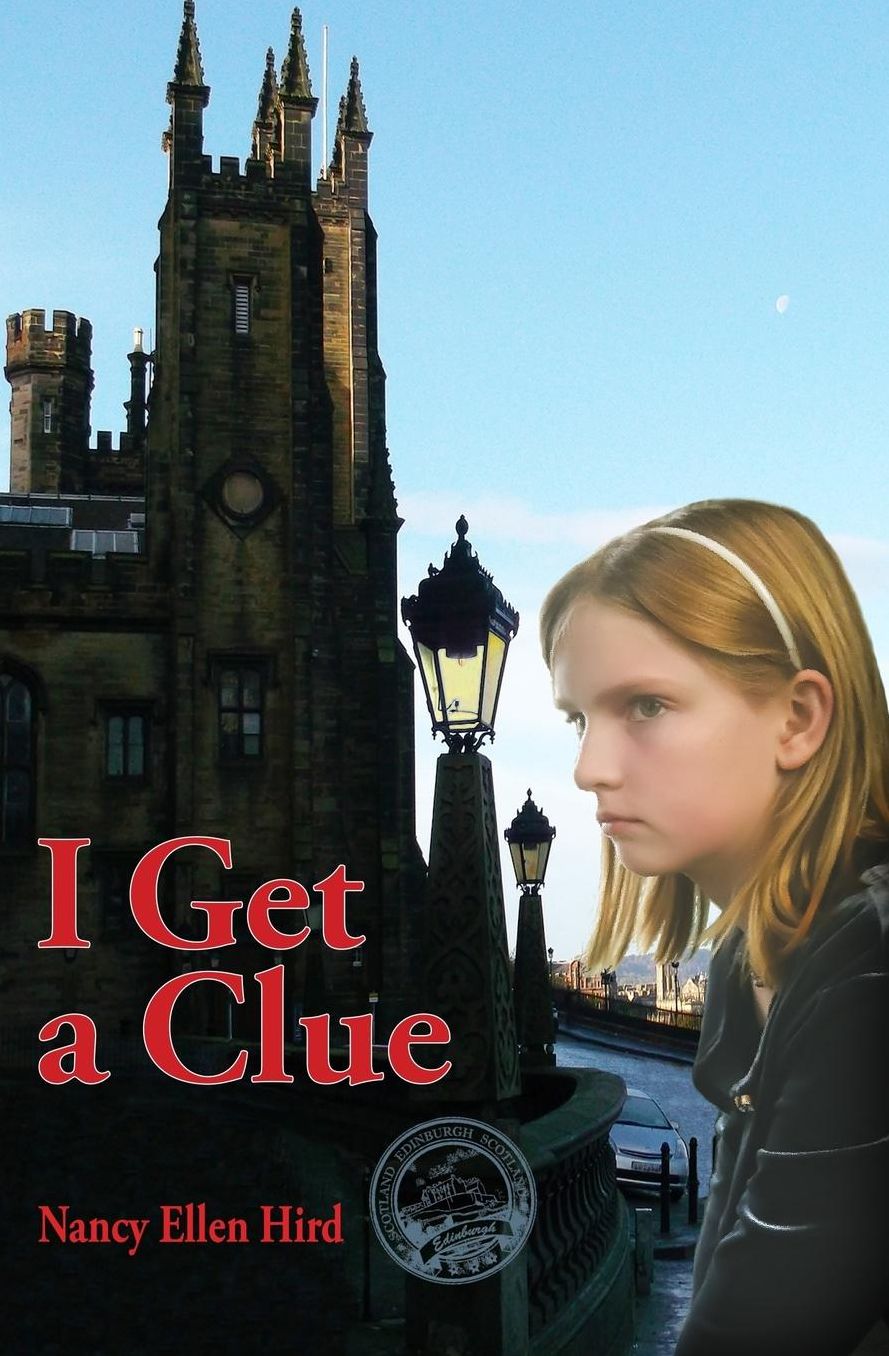 I Get a Clue: --From My Edinburgh Files