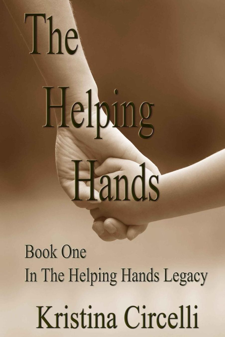 The Helping Hands: Book One In The Helping Hands Series