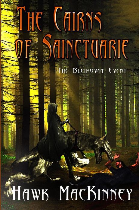 The Cairns of Sainctuarie: The Bleikovat Event
