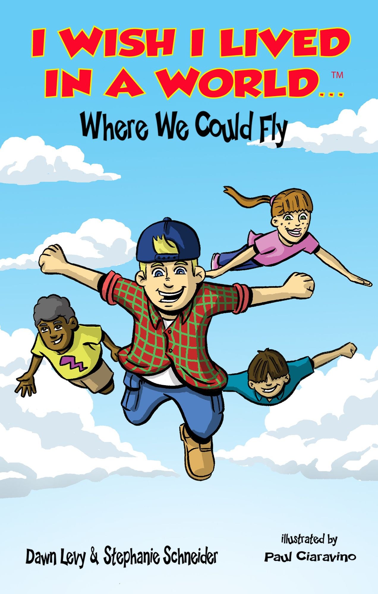 I Wish I Lived In a World Where We Could Fly
