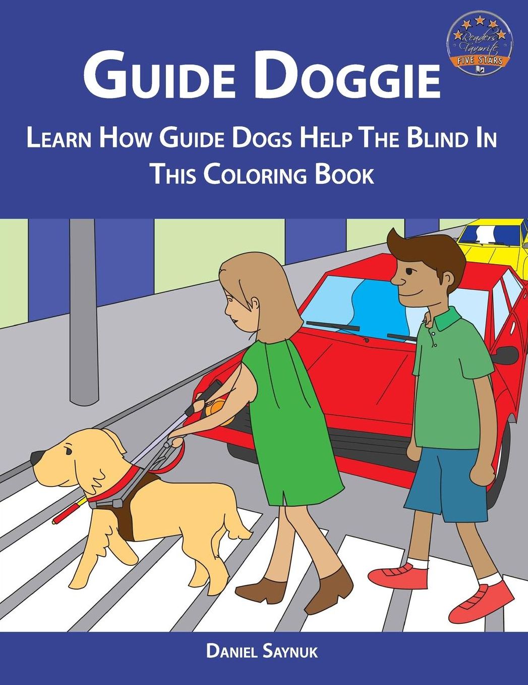 Guide Doggie: Learn How Guide Dogs Help the Blind in This Coloring Book