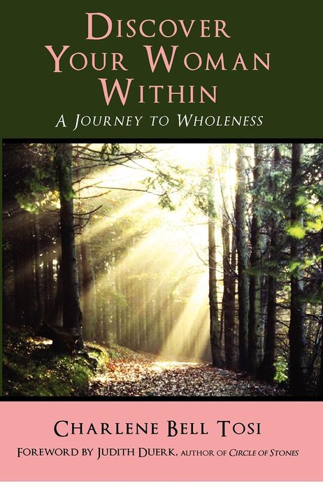 Discover Your Woman Within: Journey to Wholeness