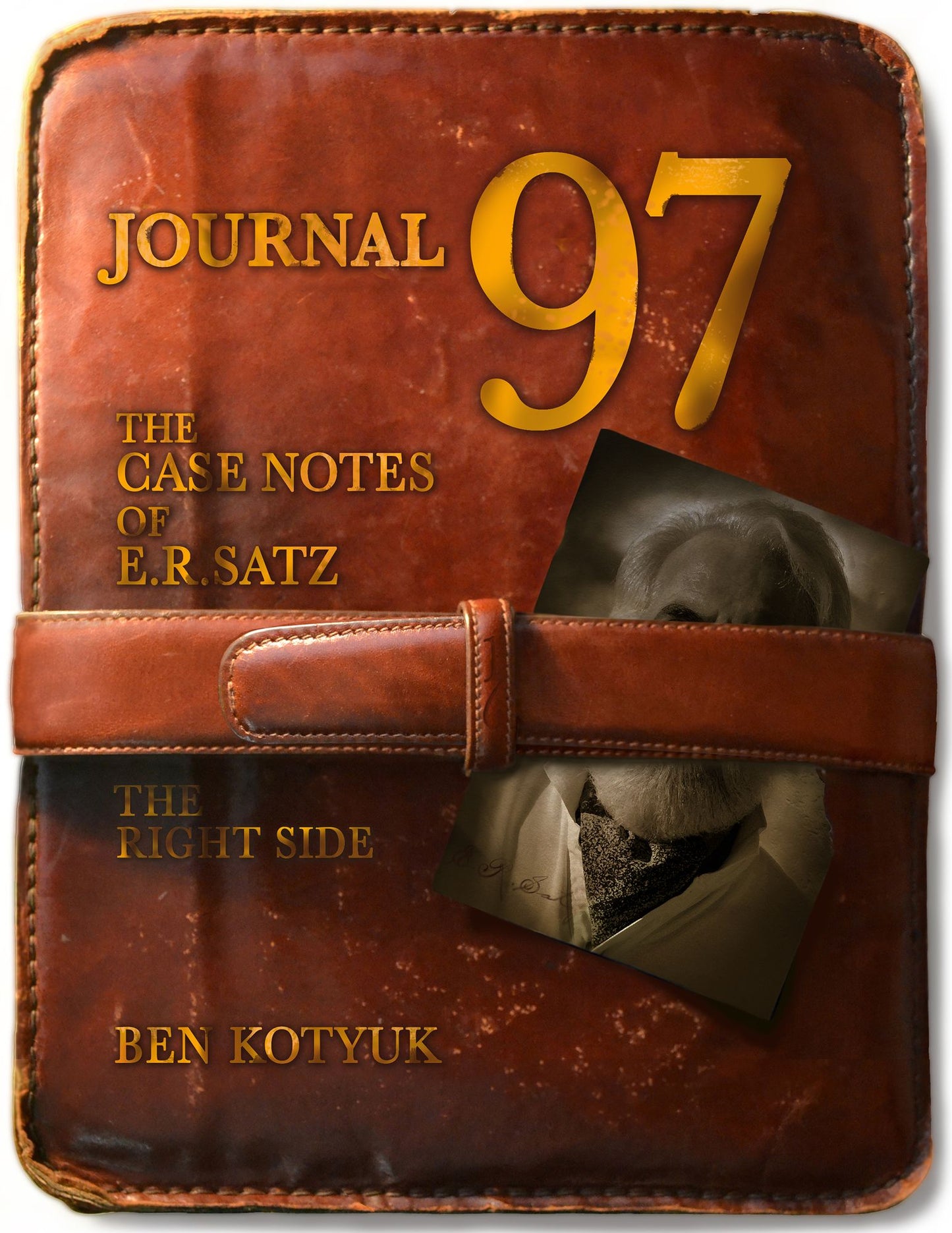 Journal 97 The Case Notes Of E.R.Satz: The Right Side