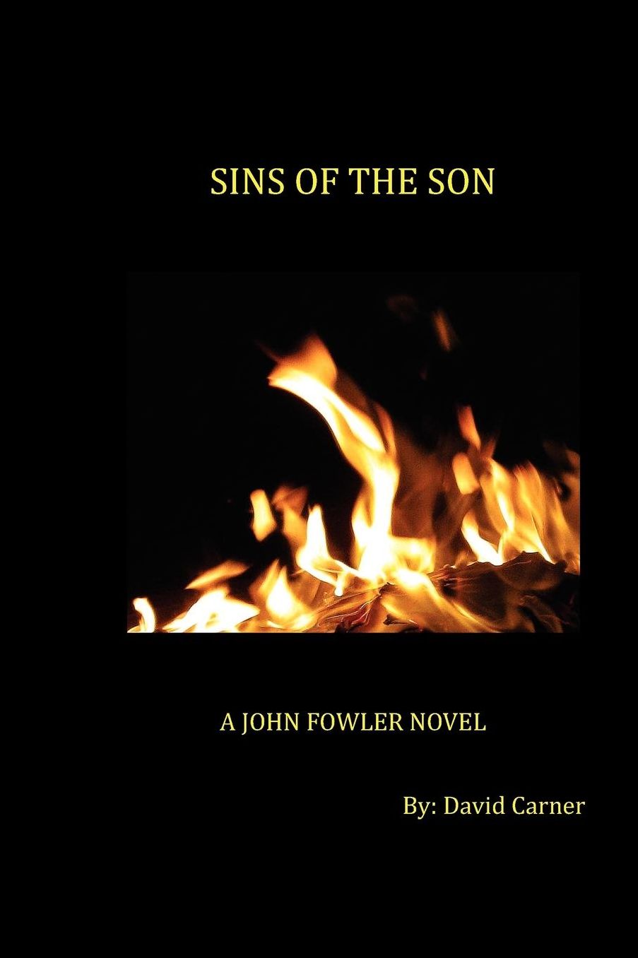 Sins of the Son: A John Fowler Novel Book 2
