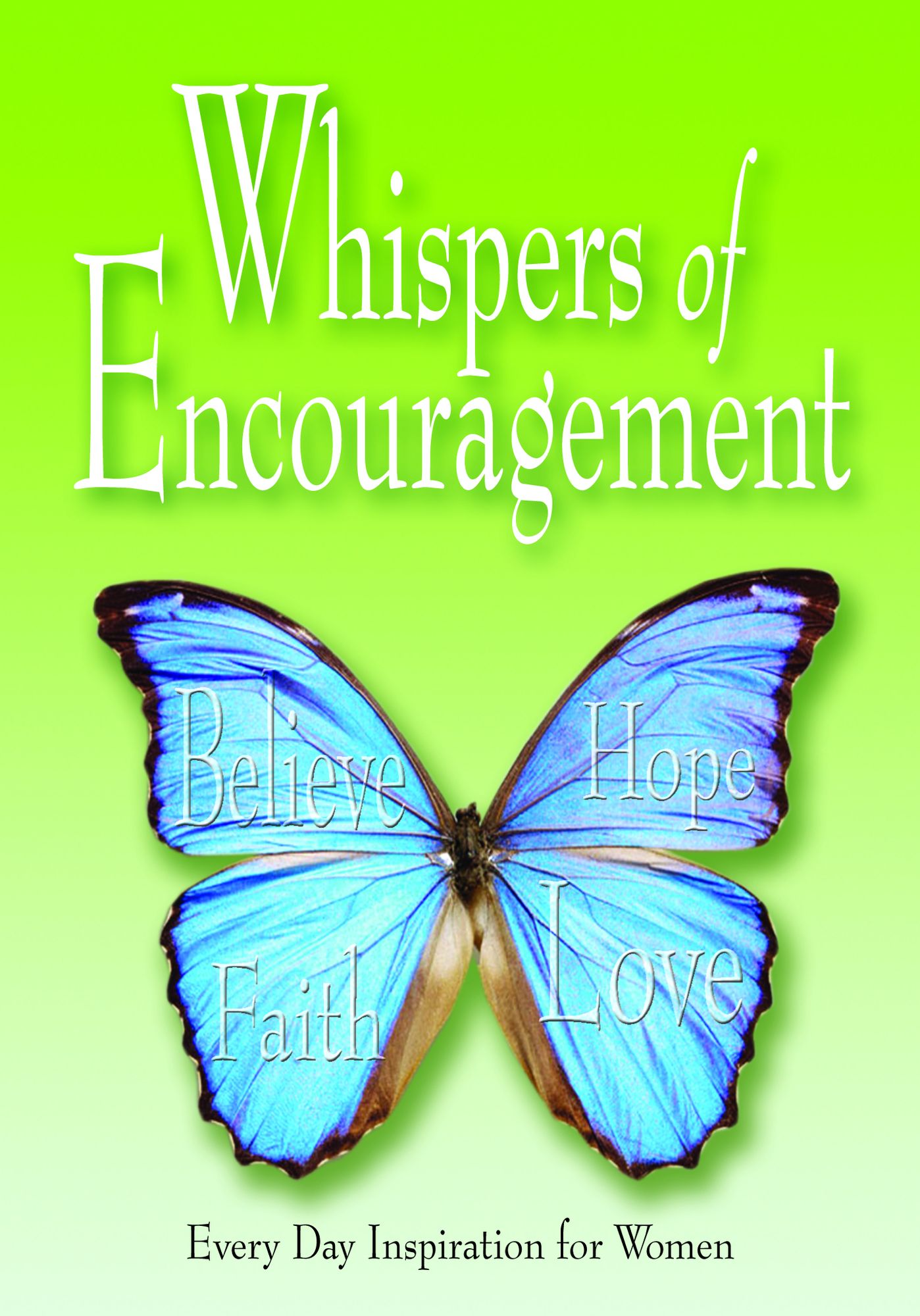 Whispers of Encouragement: Every Day Inspiration for Women