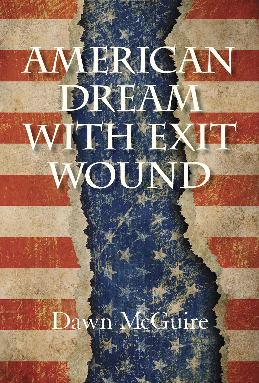 American Dream With Exit Wound