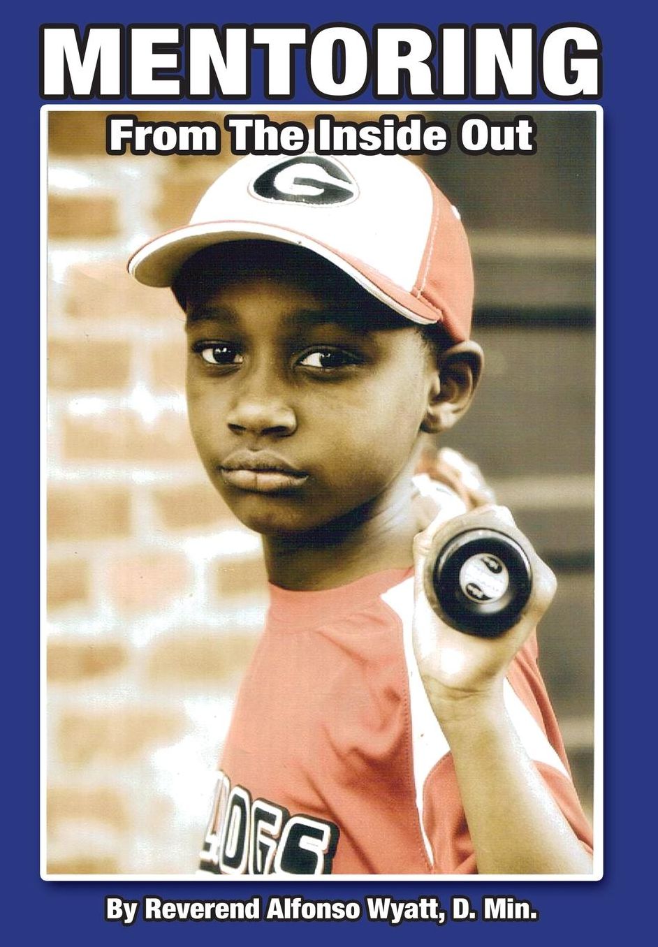 Mentoring from the Inside Out, Healing Boys Transforming Men