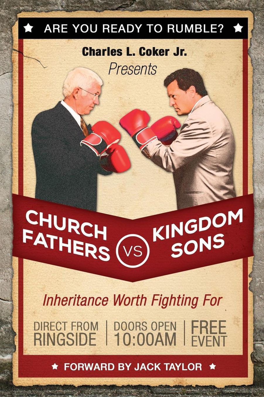 Church Fathers Vs. Kingdom Sons: Inheritance Worth Fighting For