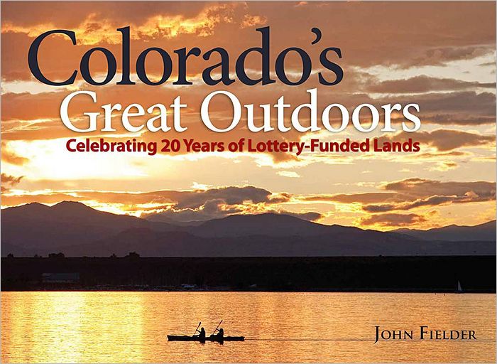 Colorado's Great Outdoors: Celebrating 20 Years of Lottery-Funded Lands