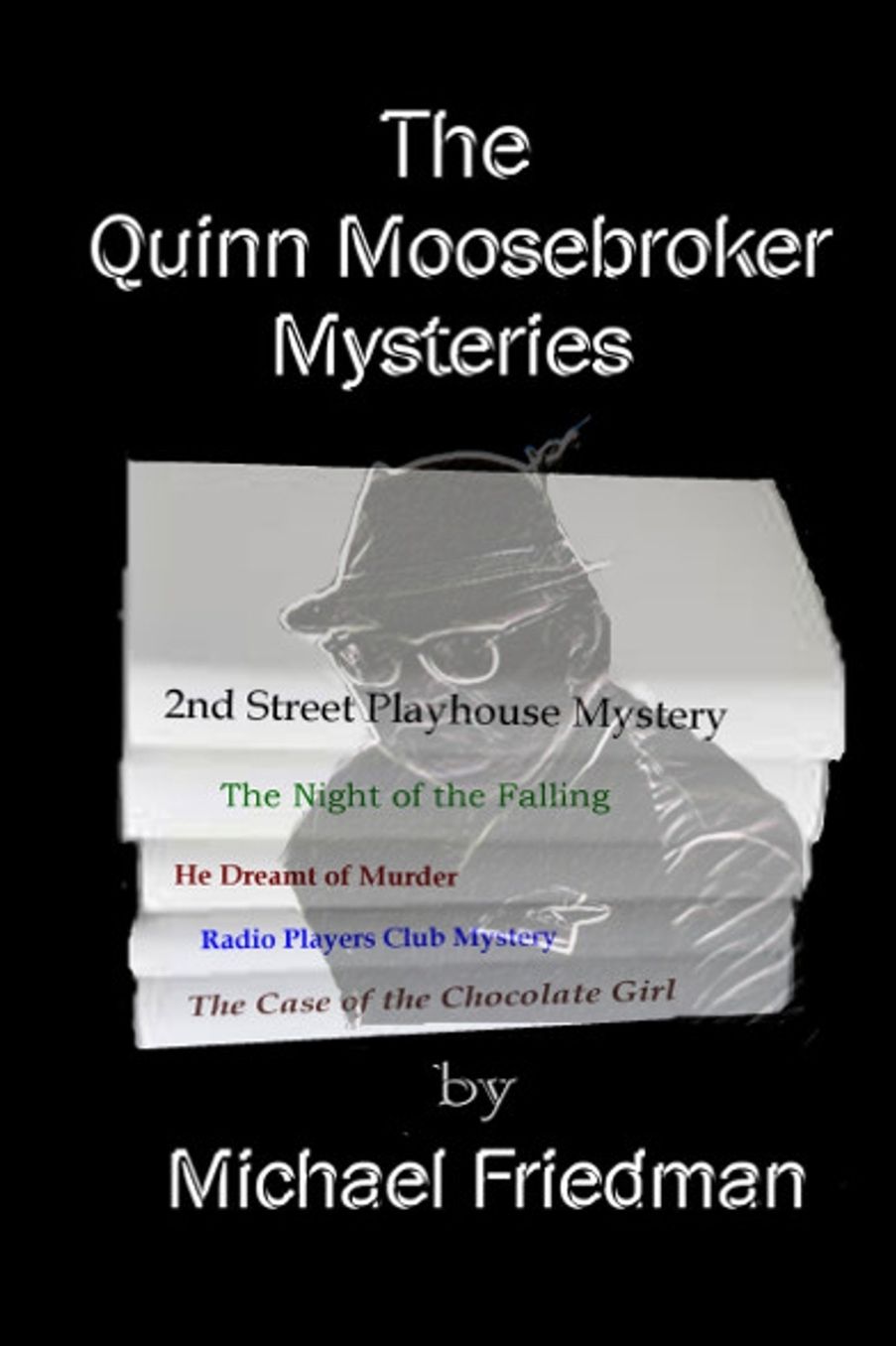 The Quinn Moosebroker Mysteries