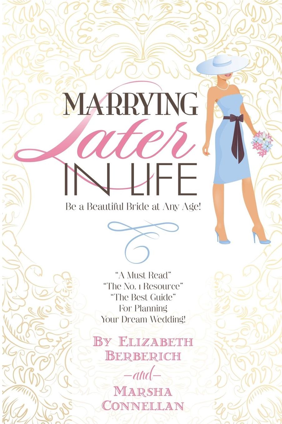 Marrying Later in Life: Be a Beautiful Bride at Any Age!