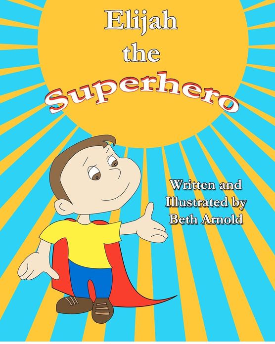 Elijah the Superhero