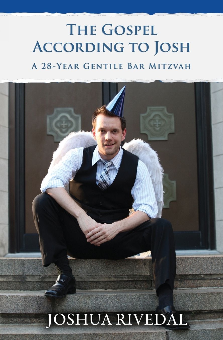 The Gospel According to Josh: A 28-Year Gentile Bar Mitzvah