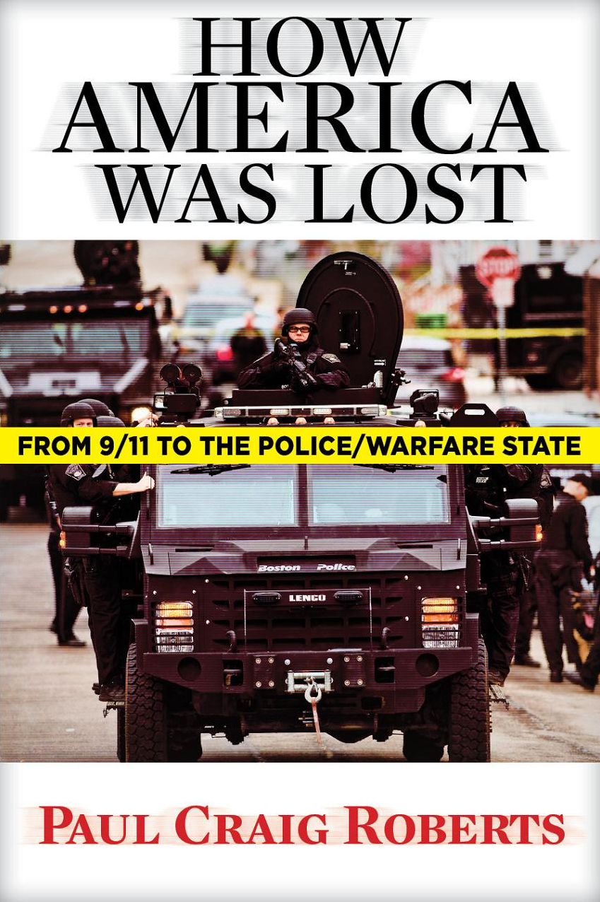 How America Was Lost: From 9/11 to the Police/Warfare State