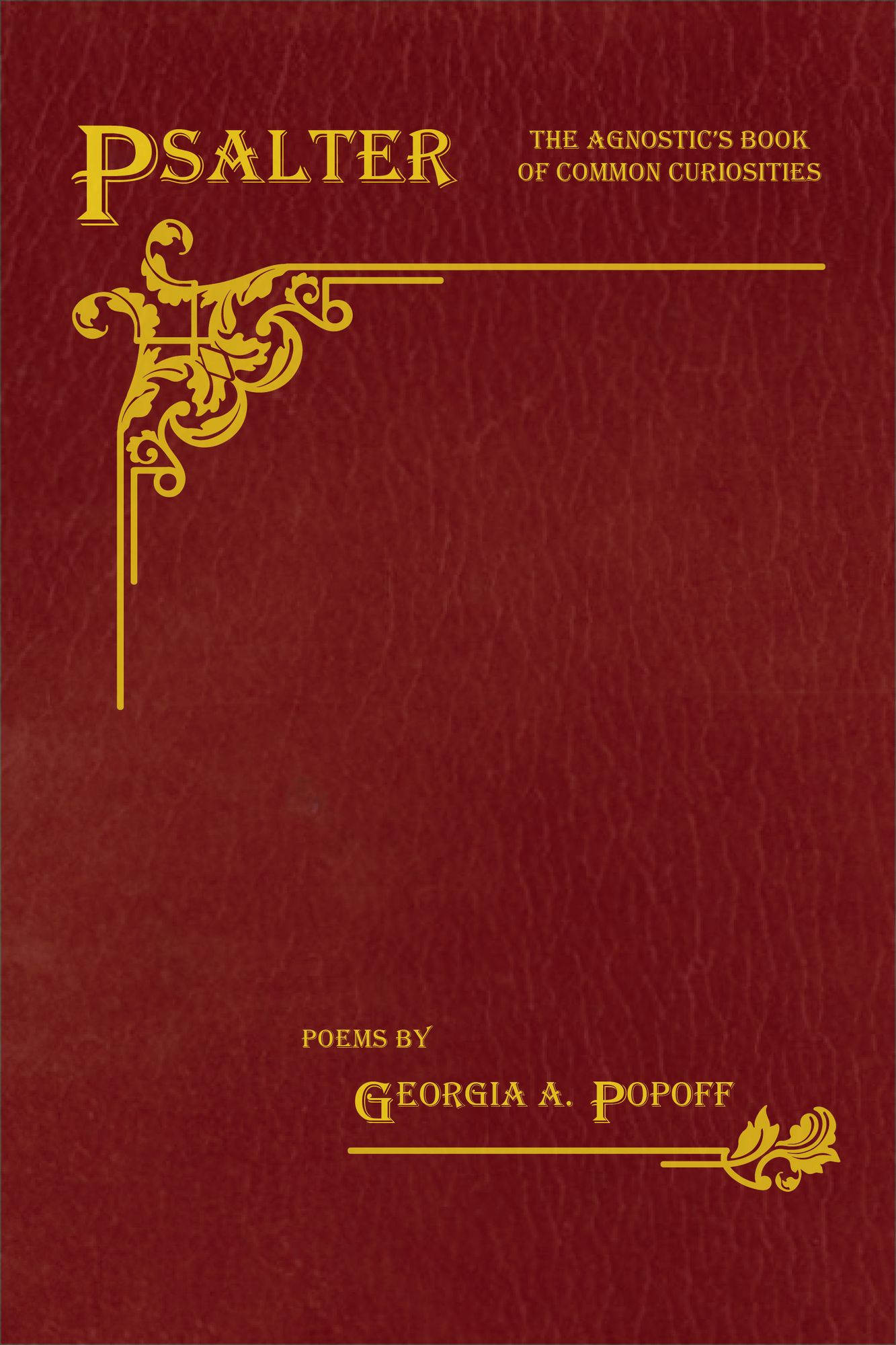 Psalter: The Agnostic's Book of Common Curiosities