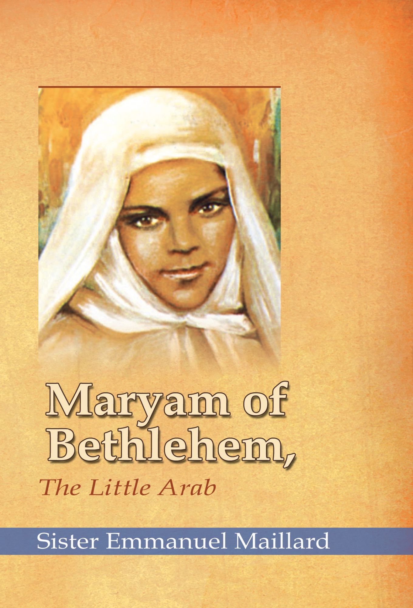 Maryam of Bethlehem: The Little Arab