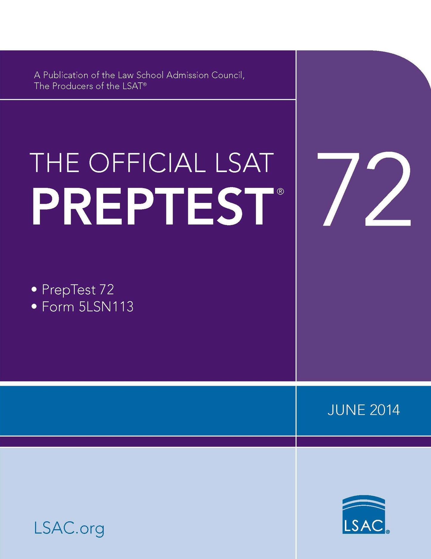 Official LSAT PrepTest 72: (June 2014 LSAT)