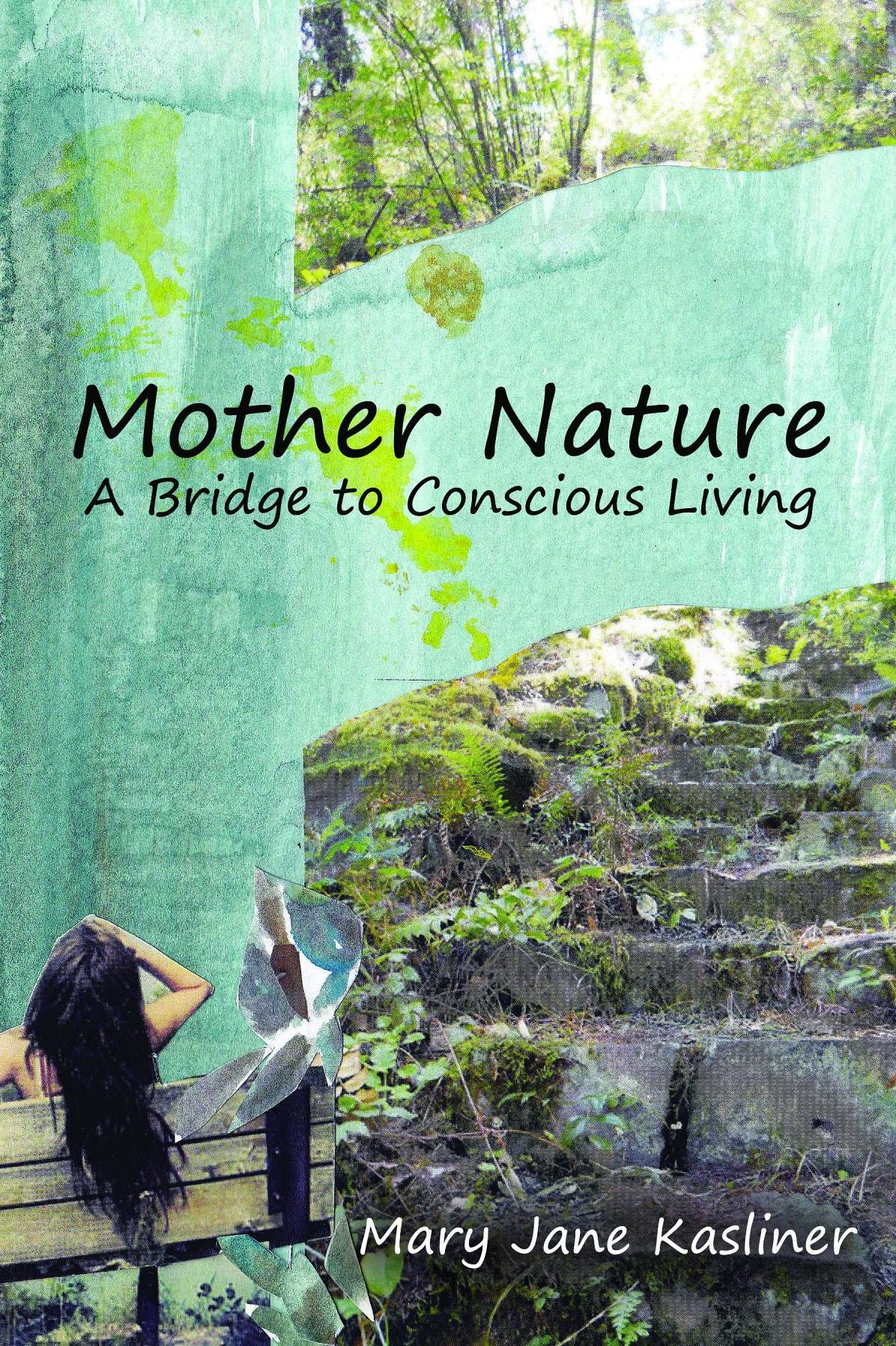 Mother Nature: A Bridge to Conscious Living