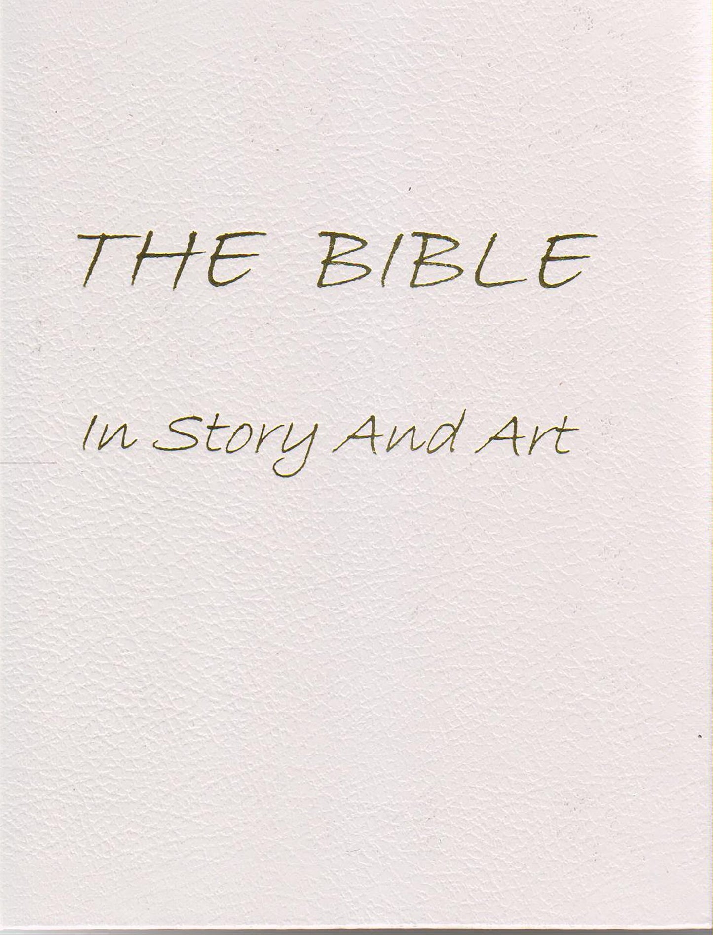 The Bible, in Story and Art