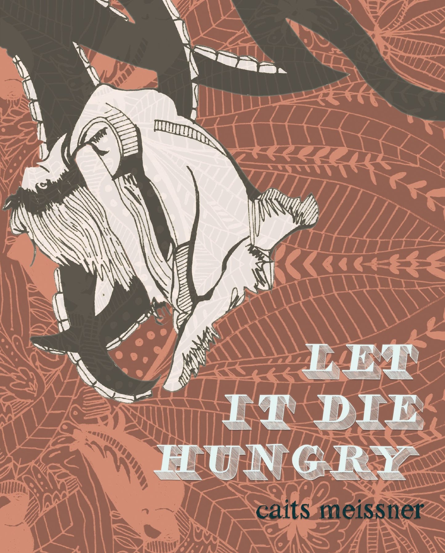 Let It Die Hungry