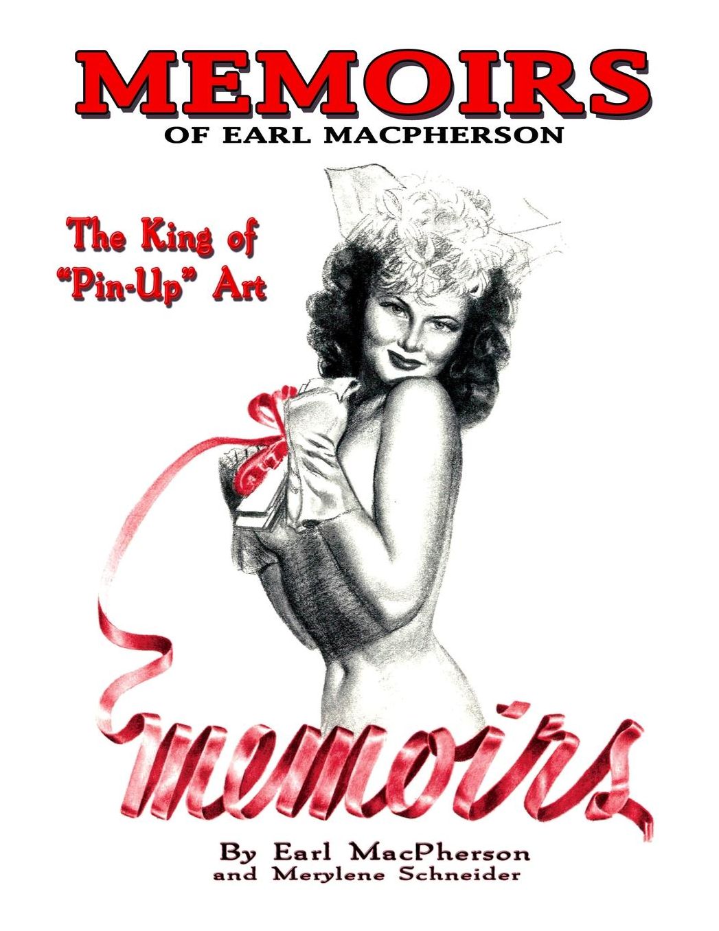 Memoirs: Earl MacPherson: King of Pin Up Art