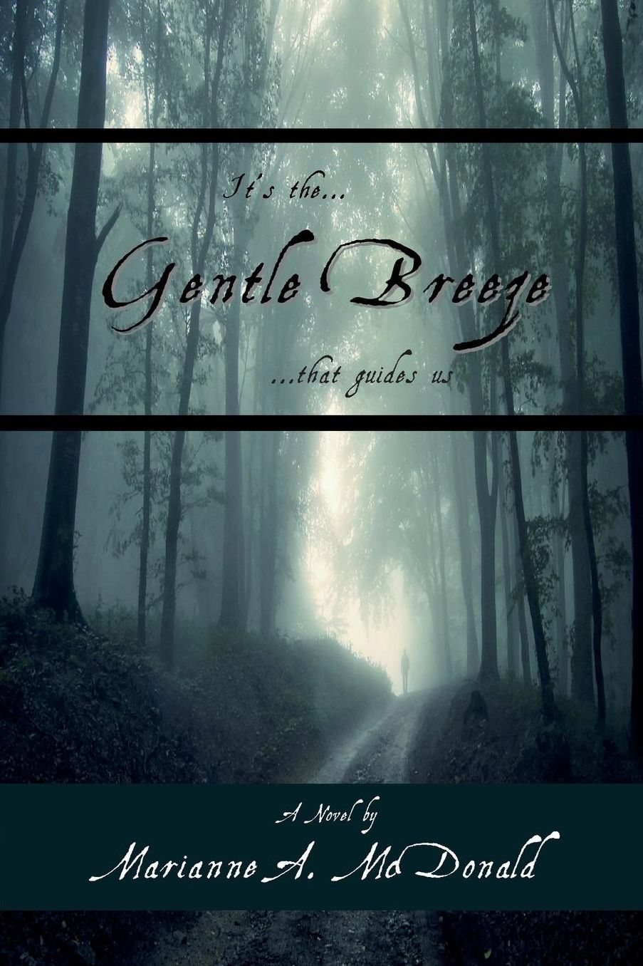 It's the Gentle Breeze that guides us