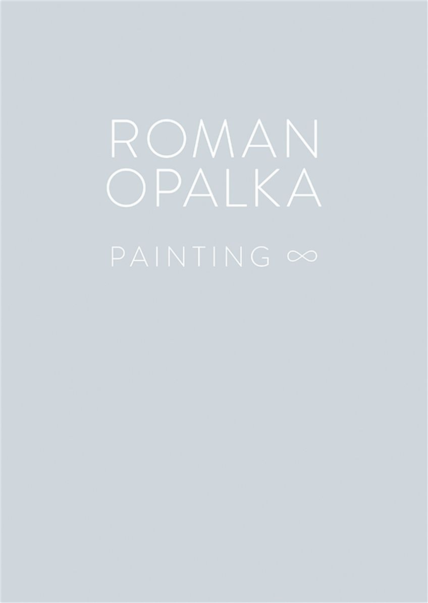 Roman Opalka: Painting