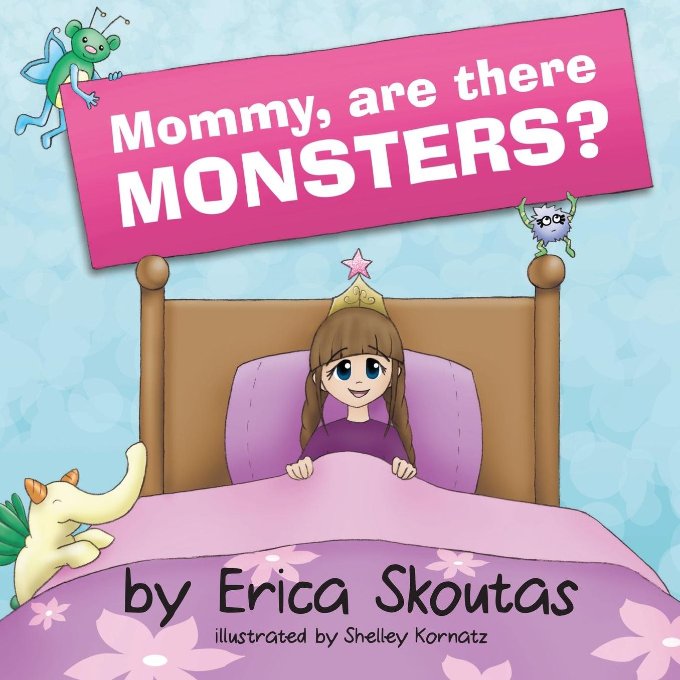 Mommy, are there MONSTERS?