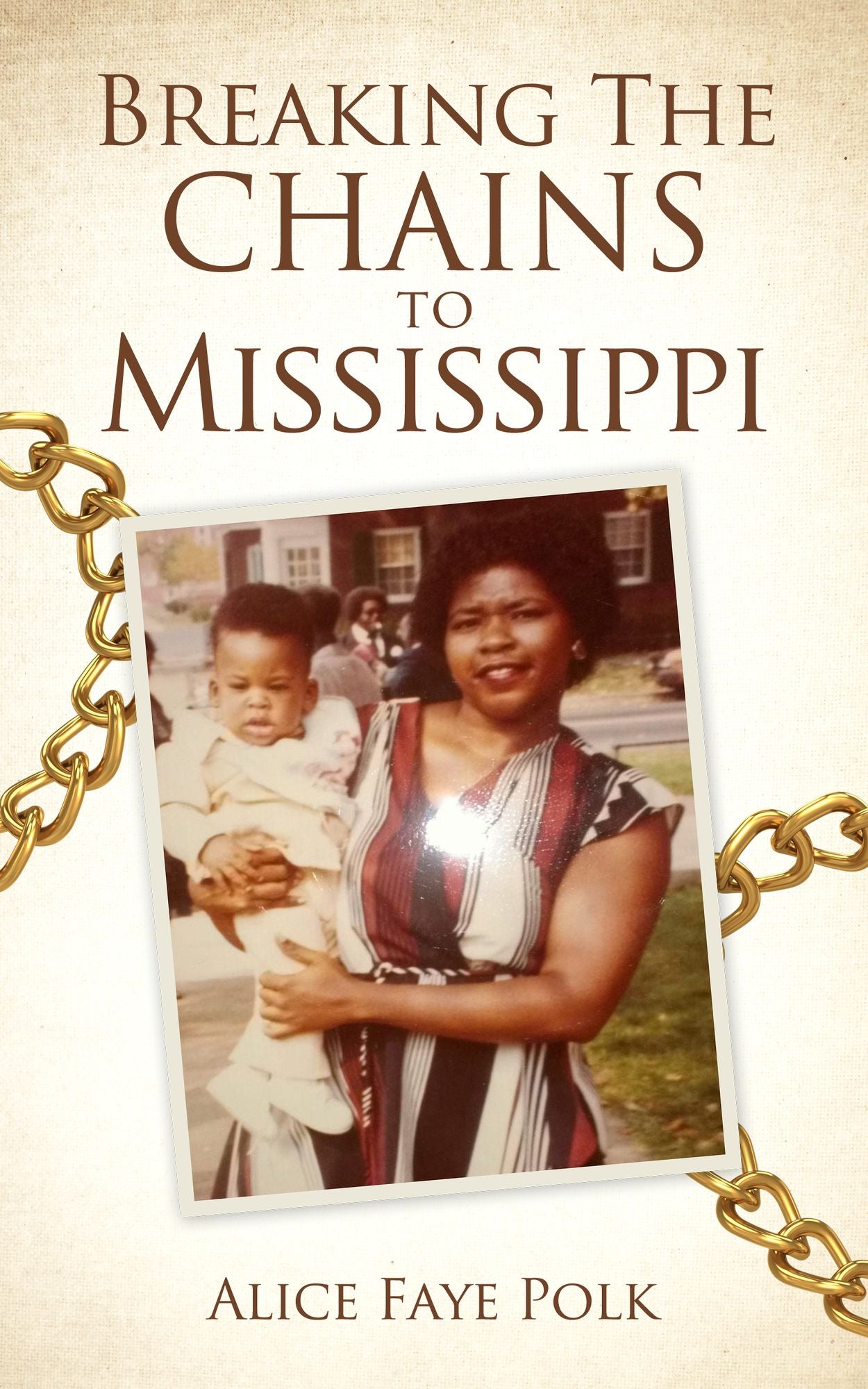 Breaking the Chains to Mississippi