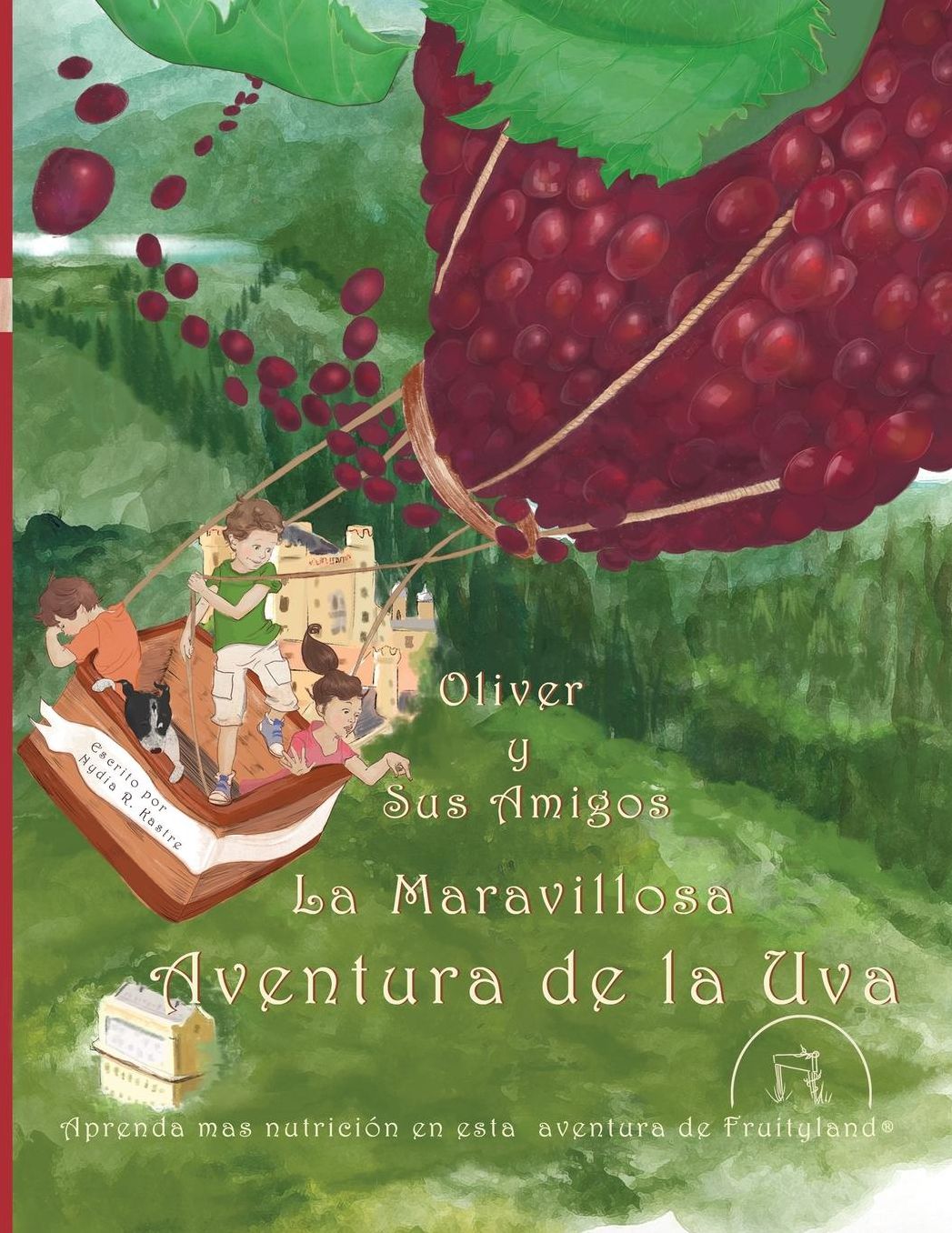 Oliver y Sus Amigos La Maravillosa Aventura de La Uva