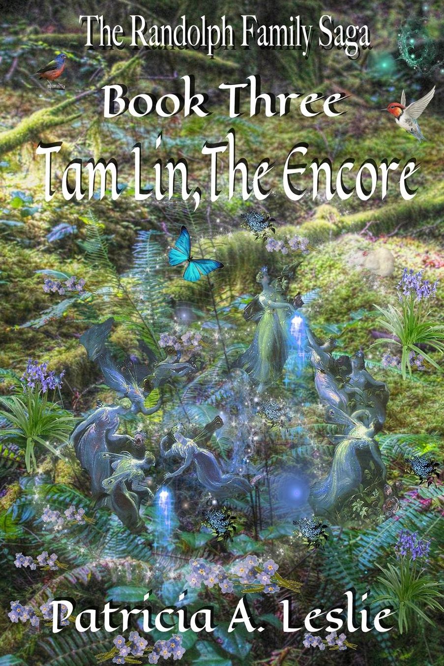 The Randolph Family Saga: Book Three: Tam Lin, The Encore