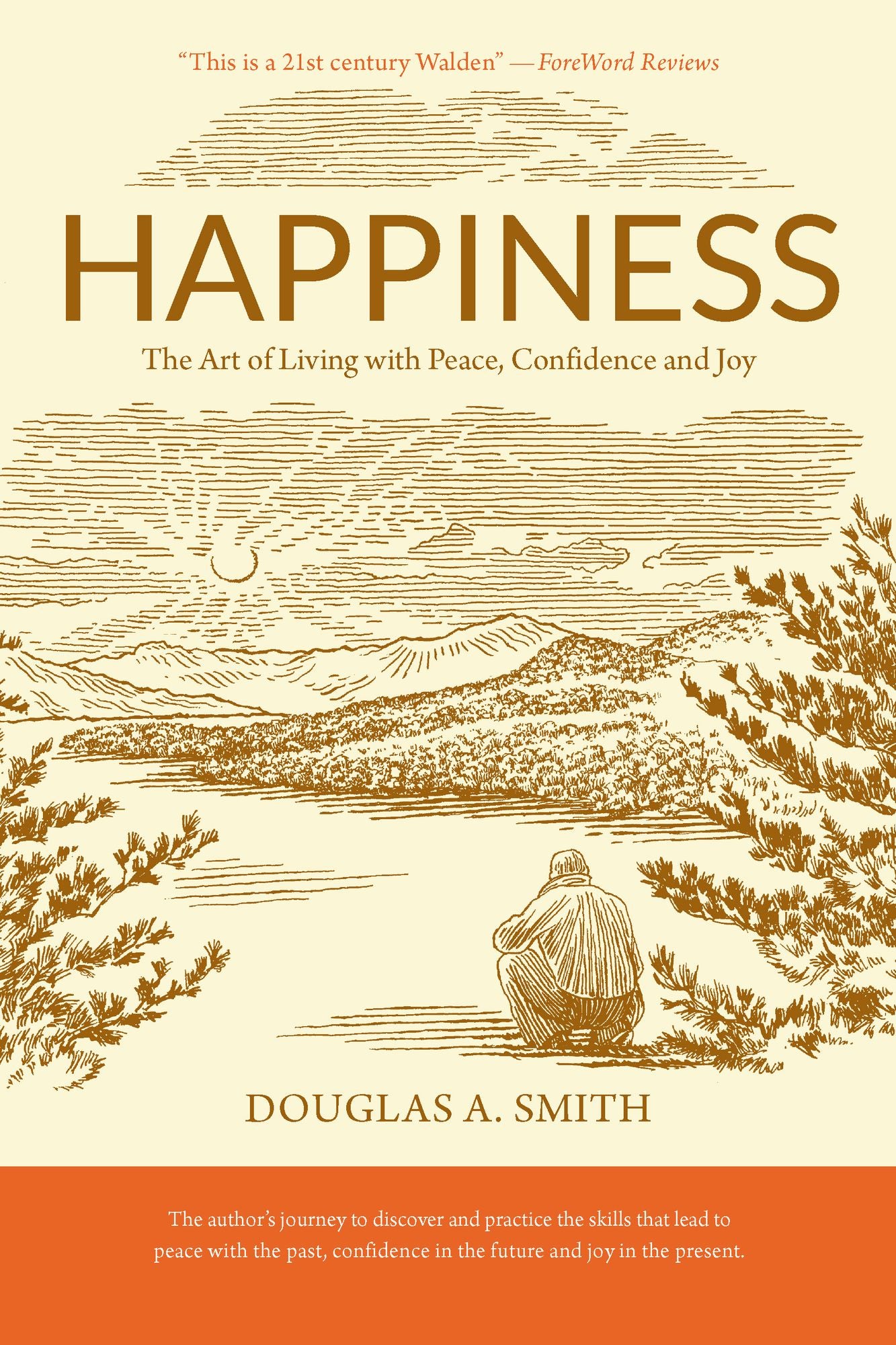 Happiness: The Art of Living with Peace, Confidence and Joy