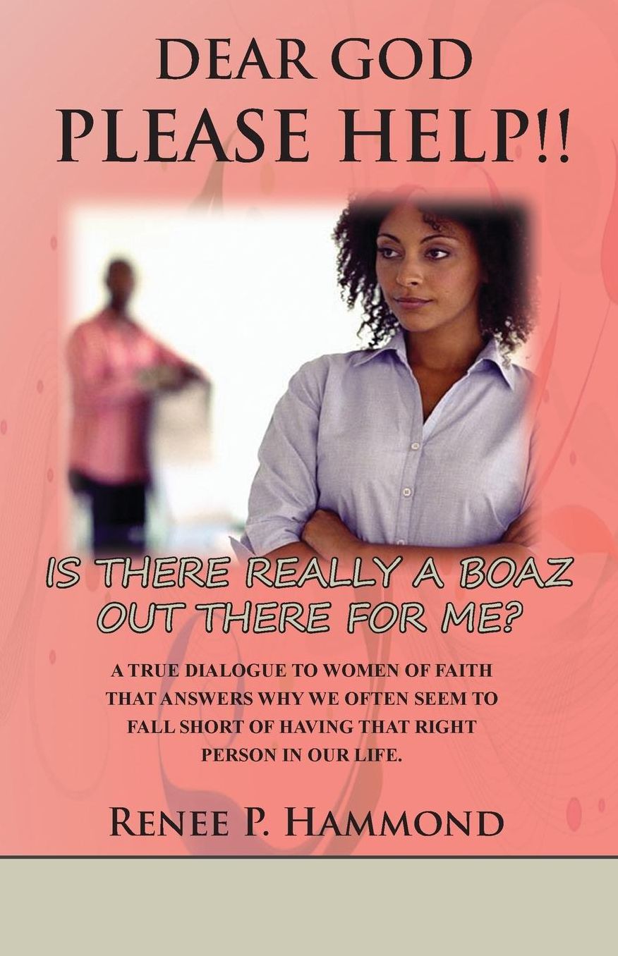 Dear God Please Help! Is There Really a Boaz Out There for Me?
