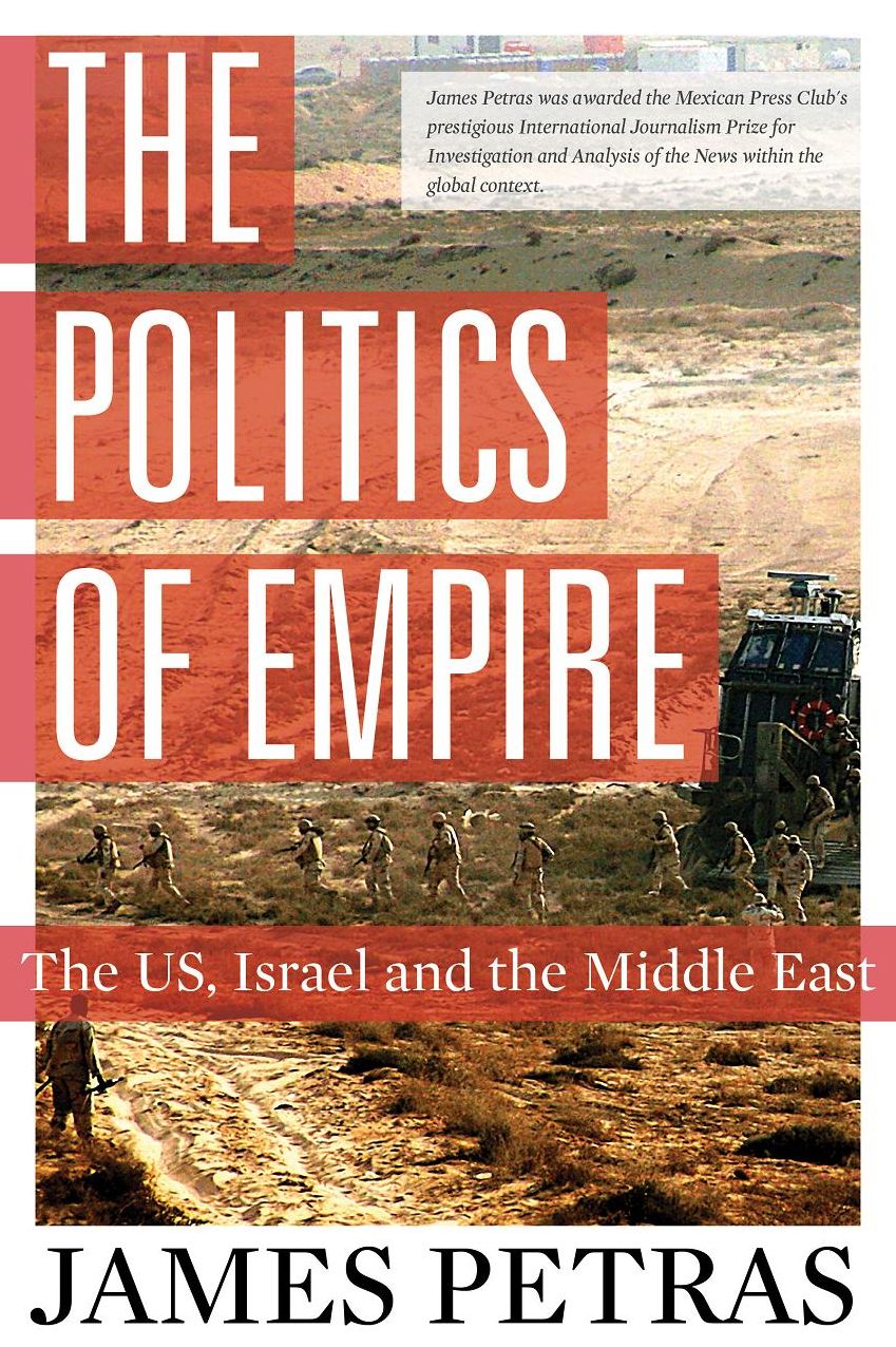 The Politics of Empire: The US, Israel and the Middle East