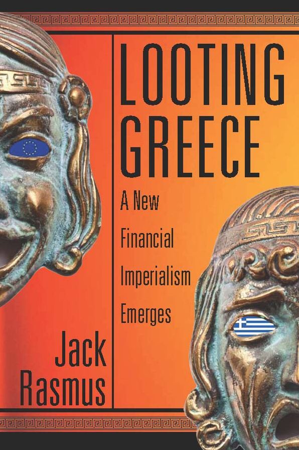 Looting Greece: A New Financial Imperialism Emerges