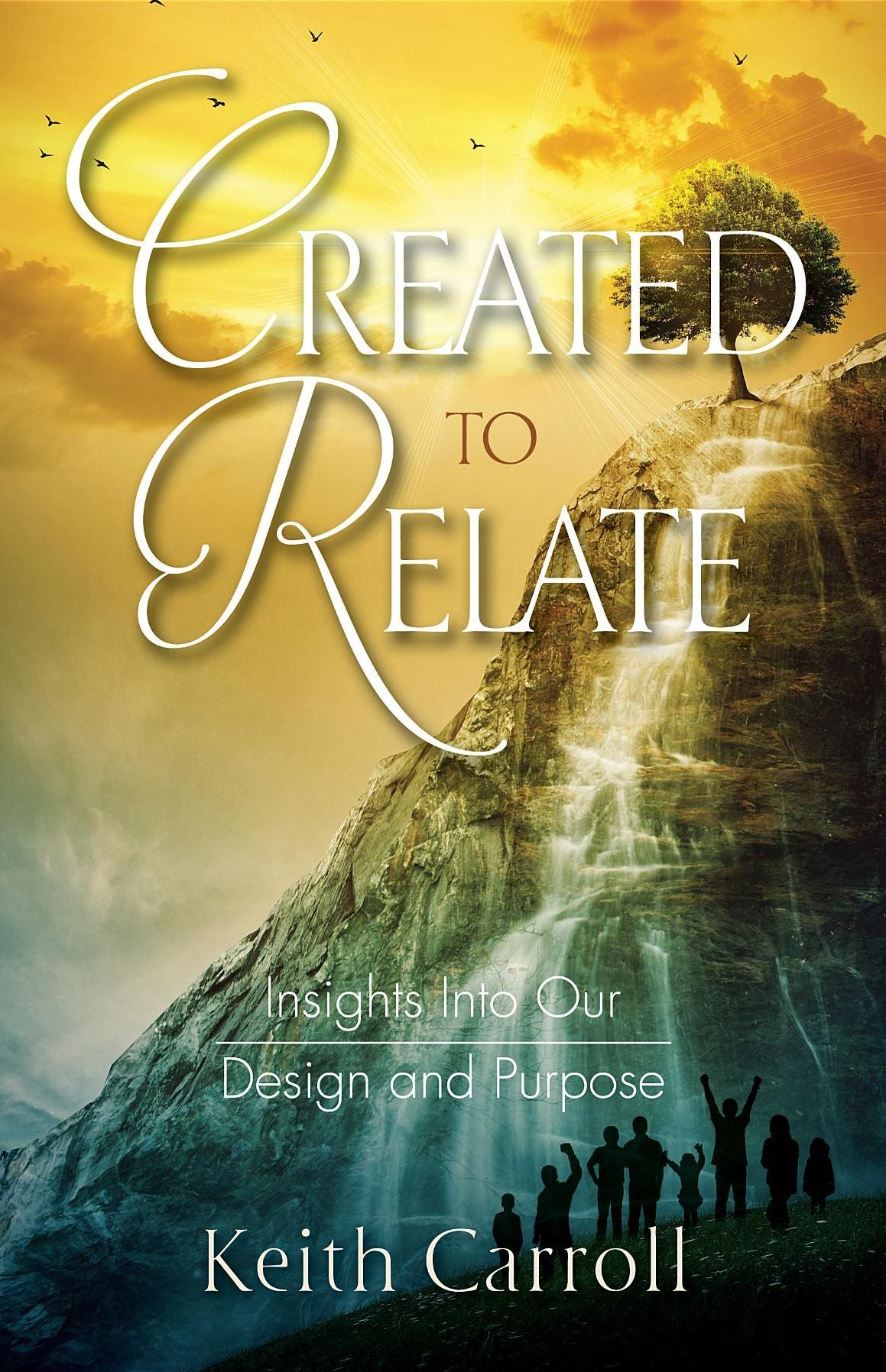 Created to Relate: Insights Into Our Design and Purpose
