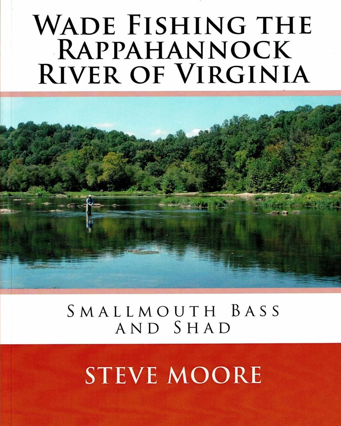 Wade Fishing the Rappahannock River of Virginia: Smallmouth Bass and Shad