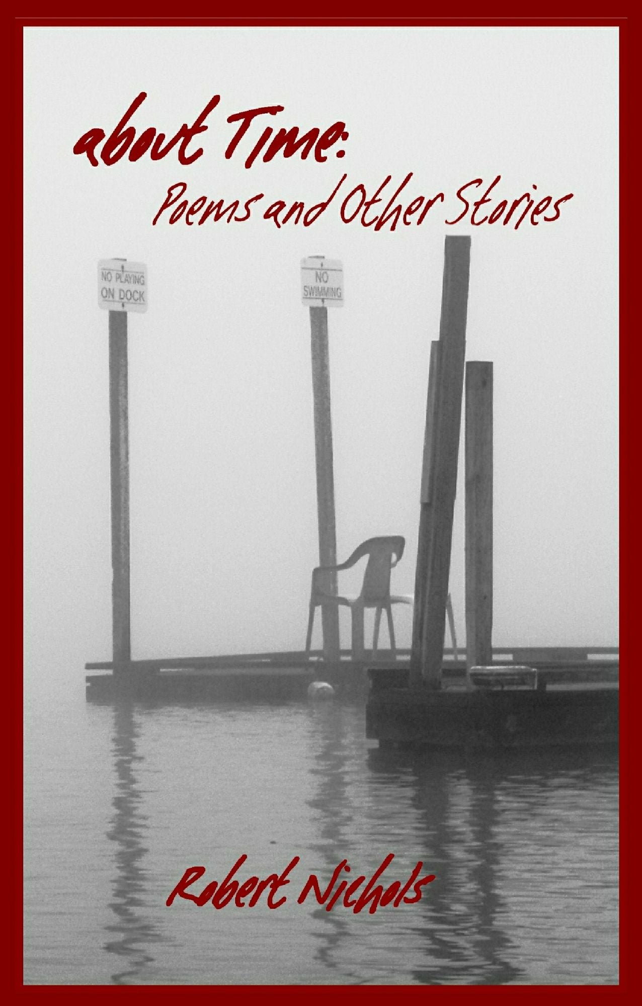 About Time: Poems and Other Stories