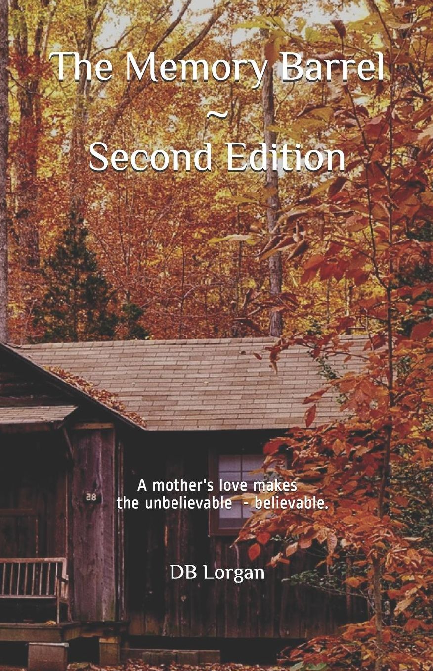 The Memory Barrel ~ Second Edition: An awakening for the reader of life in this realm and the next. "The blending"