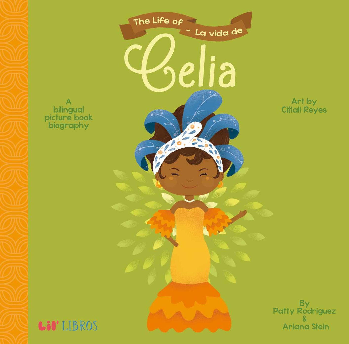 The Life of - La Vida de Celia