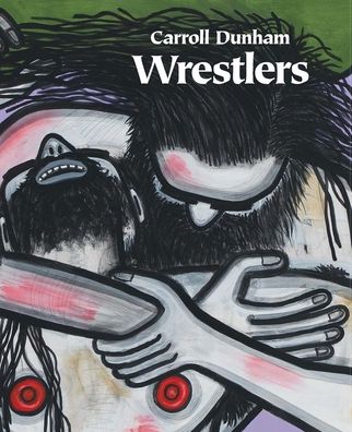 Carroll Dunham: Wrestlers