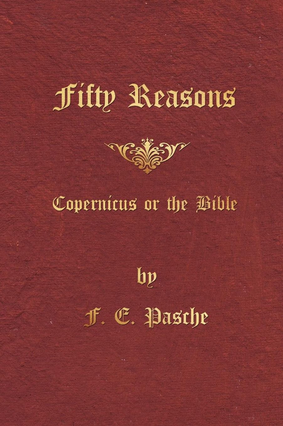 Fifty Reasons: Copernicus or the Bible