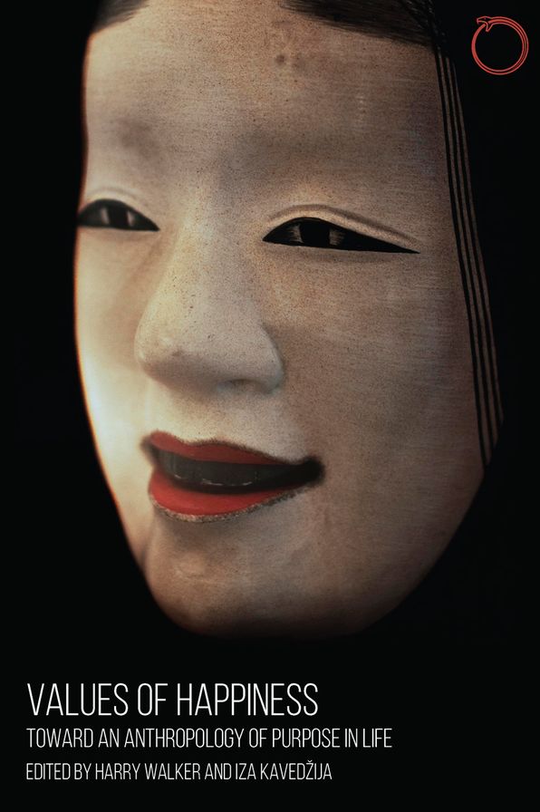 Values of Happiness: Toward an Anthropology of Purpose in Life