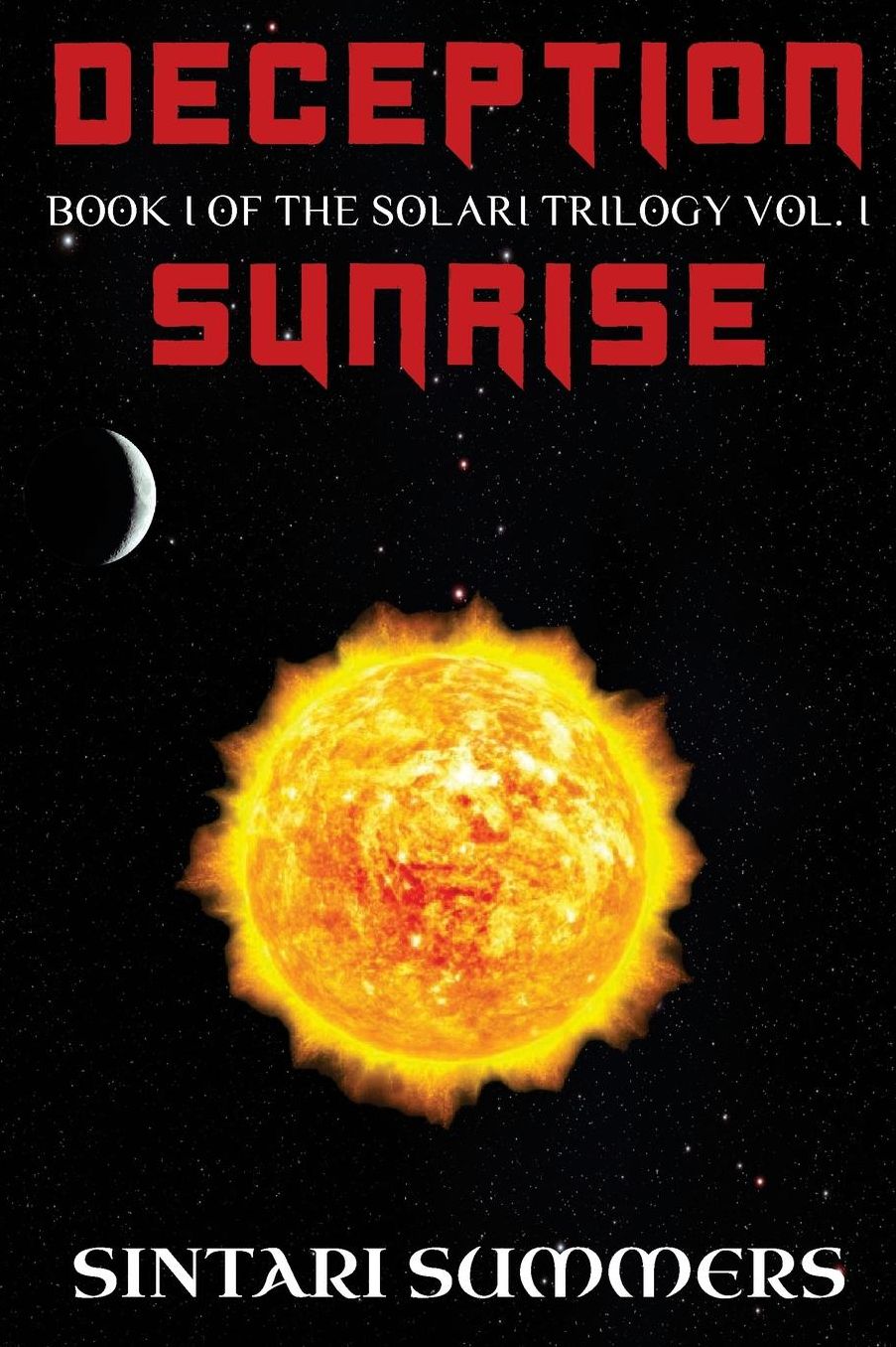 Deception: Sunrise: Book I of the Solari Trilogy Vol. I