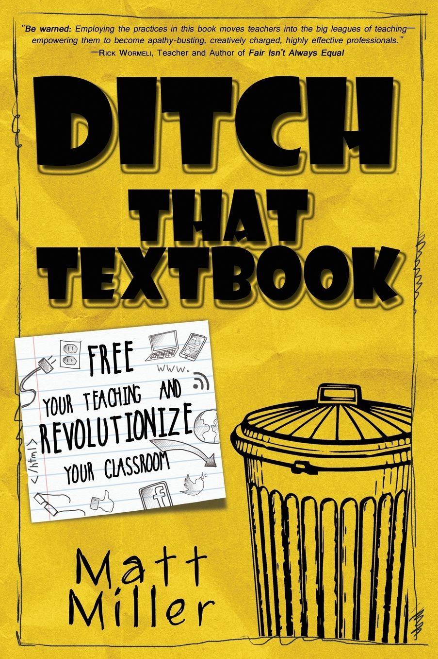 Ditch That Textbook: Free Your Teaching and Revolutionize Your Classroom