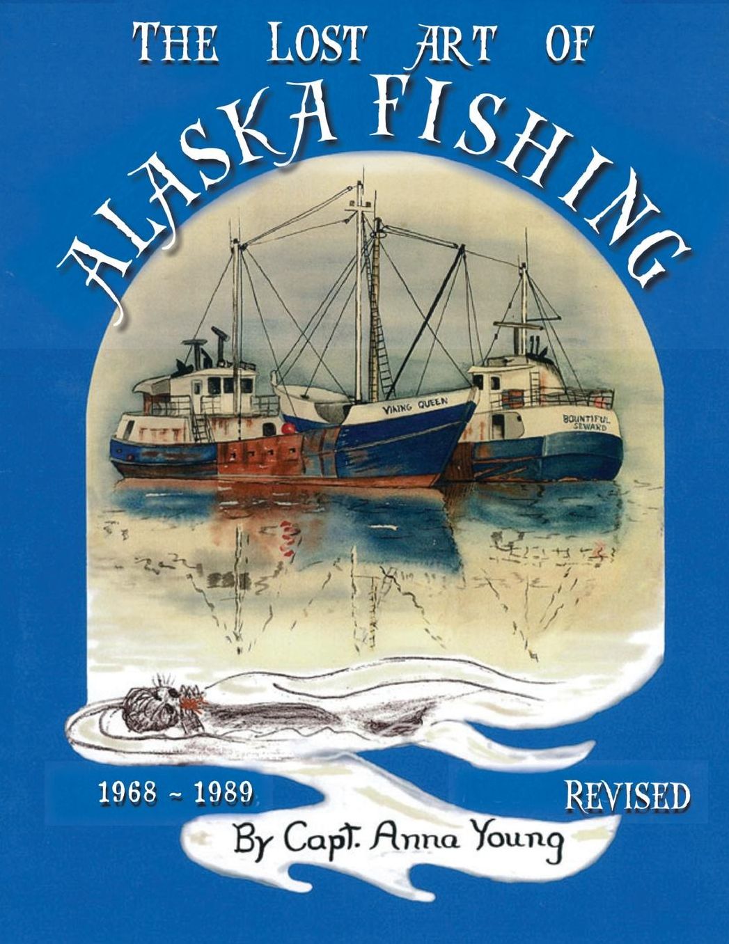 The Lost Art of Alaska Fishing