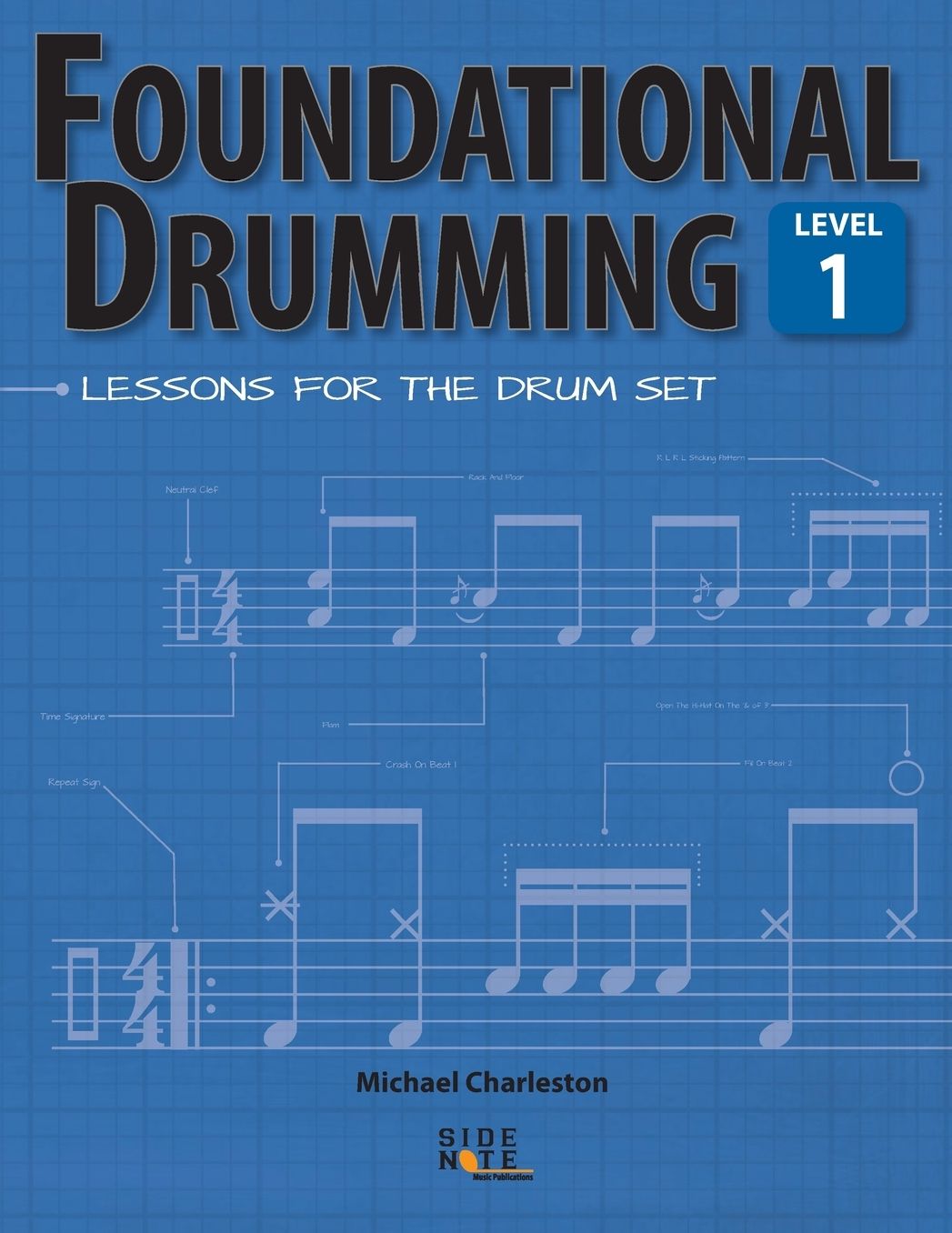 Foundational Drumming, Level 1: Lessons For The Drum Set