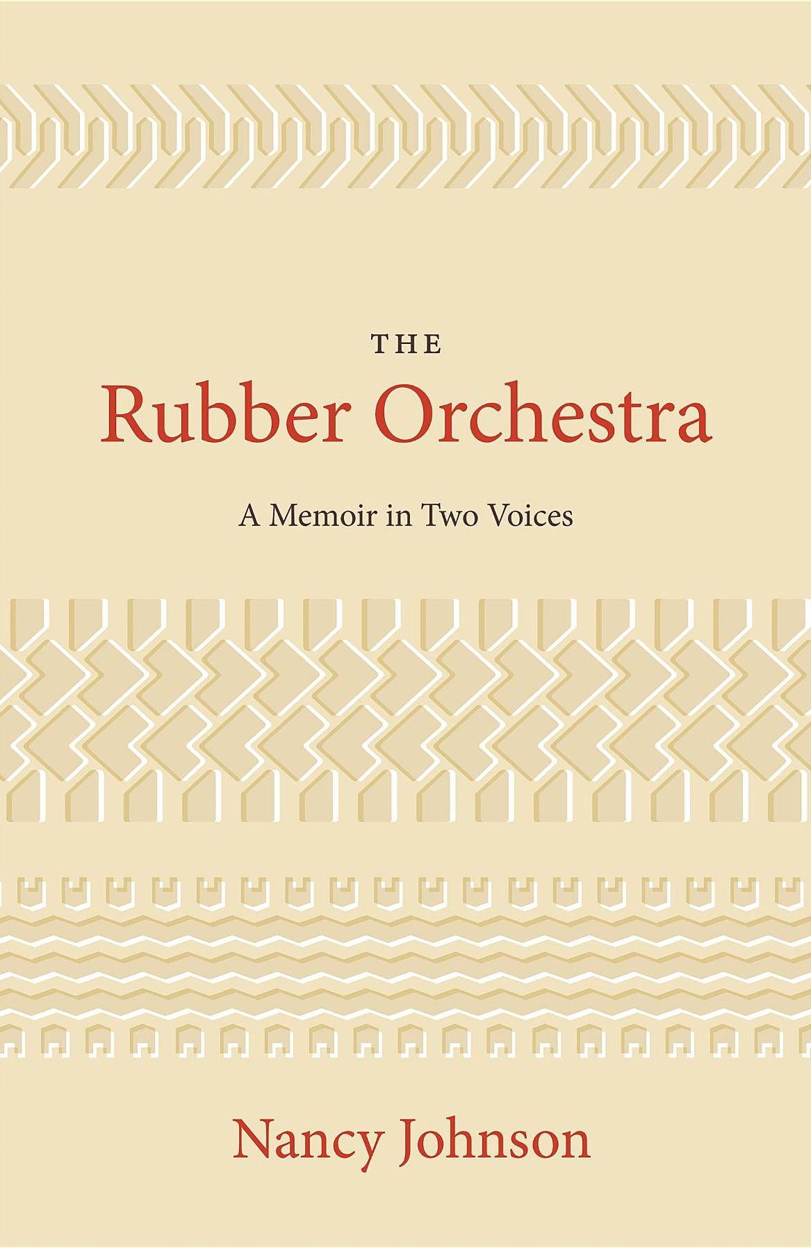 The Rubber Orchestra: A Memoir in Two Voices