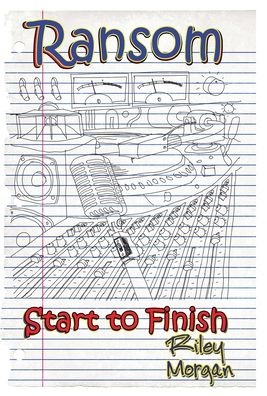 RANSOM: Start To Finish